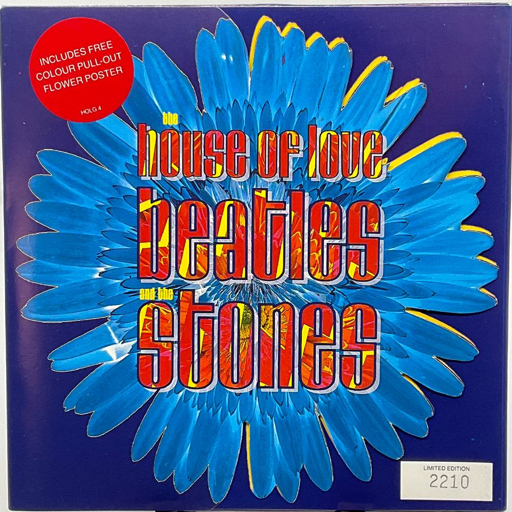 The House Of Love – Beatles And The Stones