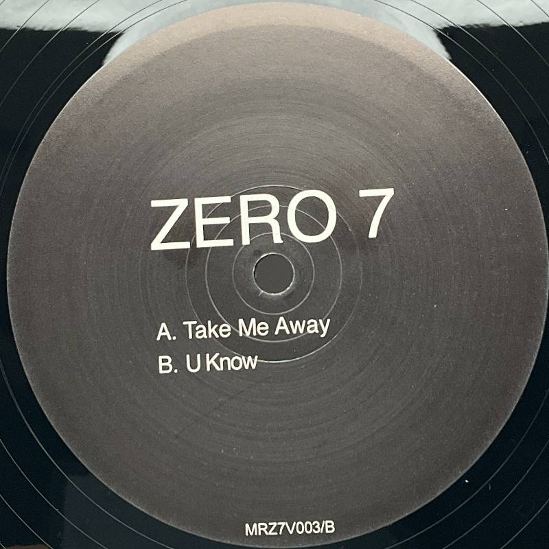 Zero 7 ‎– Take Me Away / U Know – MUSTA LEVY -music base-