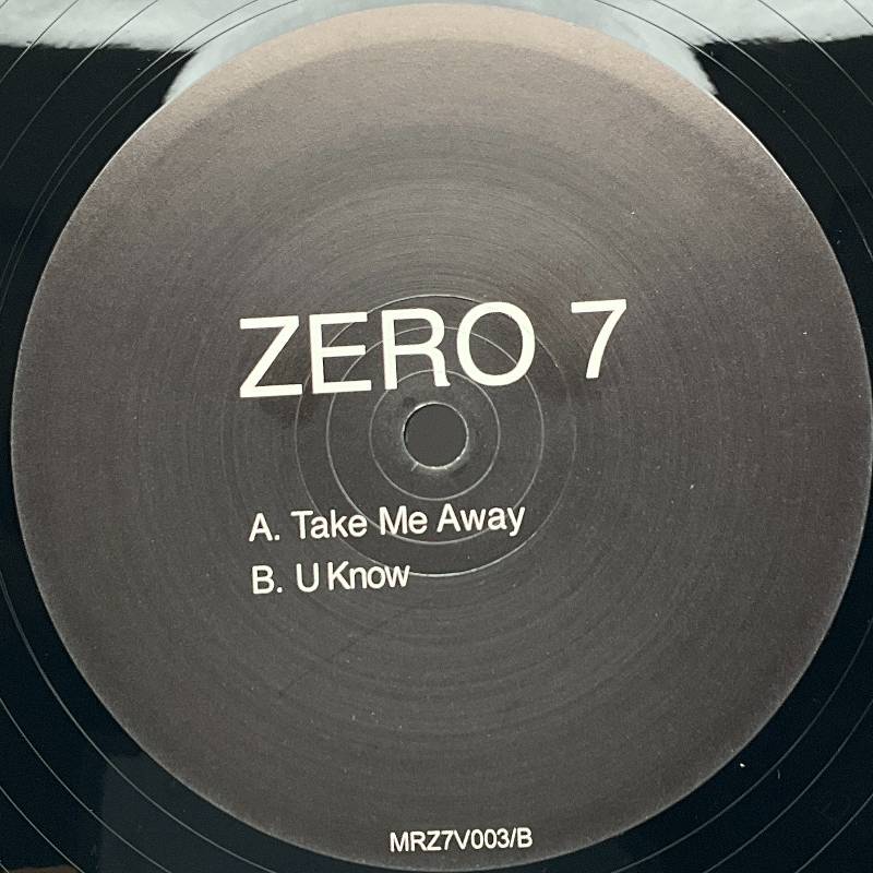 Zero 7 – Take Me Away / U Know