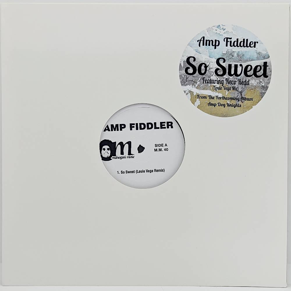 Amp Fiddler - So Sweet (Louie Vega Remix)