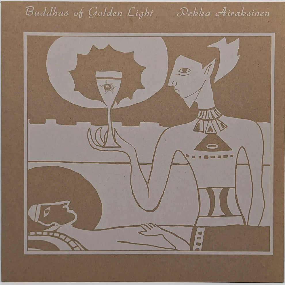 Pekka Airaksinen - Buddhas Of Golden Light