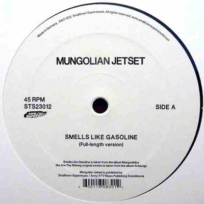 Mungolian Jetset – Smells Like Gasoline