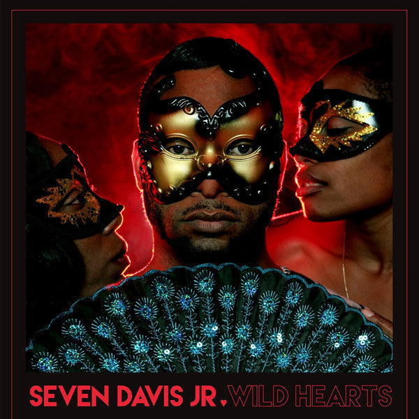 Seven Davis Jr.- Wild Hearts