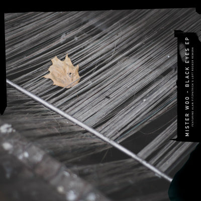 Mister Woo – Black Eyes EP