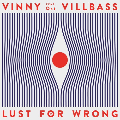 Vinny Villbass Feat. Ost - Lust For Wrong
