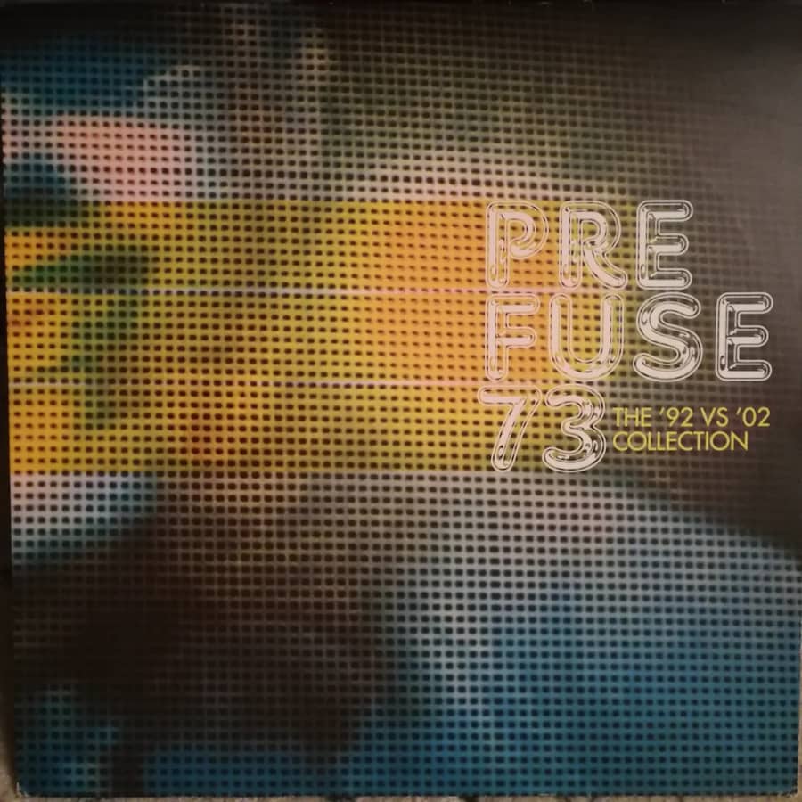 Prefuse 73 - The '92 Vs '02 Collection プレフューズ