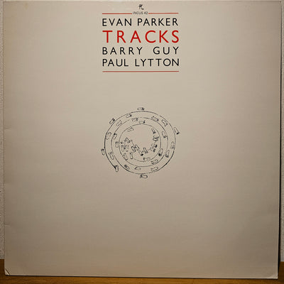 Evan Parker / Barry Guy / Paul Lytton – Tracks