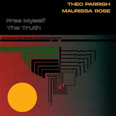Theo Parrish, Maurissa Rose – Free Myself / The Truth