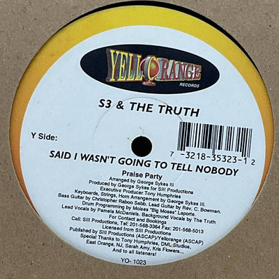 S3 & The Truth – Said I Wasn't Going To Tell Nobody