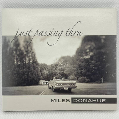 Miles Donahue – Just Passing Thru