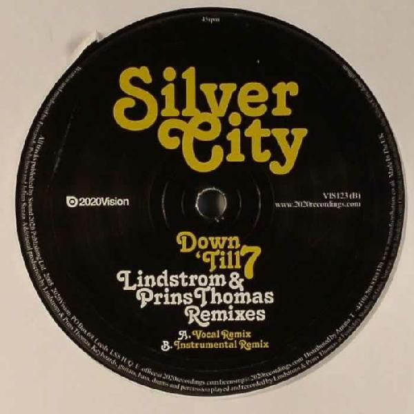 Silver City – Down 'Till 7 (Lindstrøm & Prins Thomas Remixes)