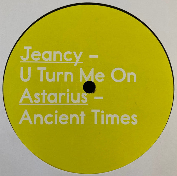 Jeancy / Astarius - U Turn Me On / Ancient Times