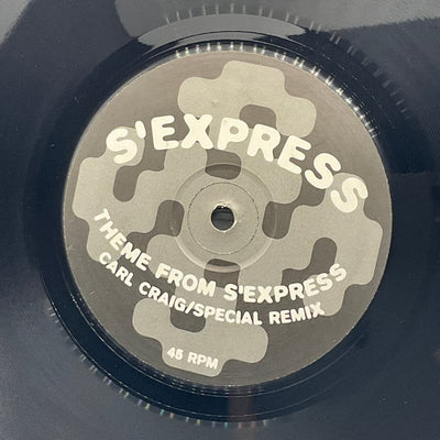 S'Express – Theme From S'Express (Carl Craig / Special Remix)
