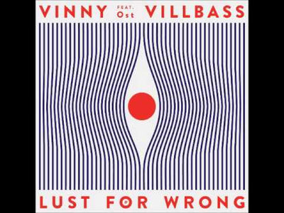 Vinny Villbass Feat. Ost - Lust For Wrong